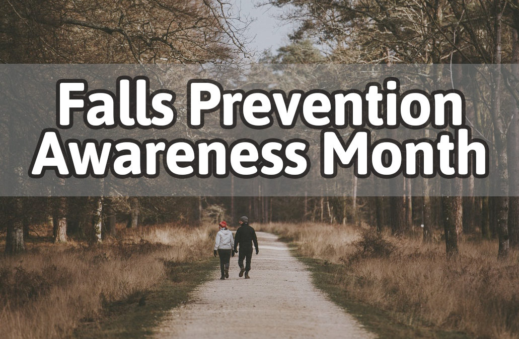 September is Falls Prevention Awareness Month